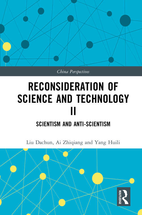 Reconsideration of Science and Technology II: Scientism and Anti-Scientism (China Perspectives)
