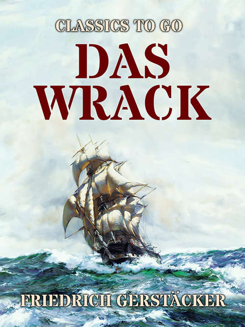 Book cover of Das Wrack (Classics To Go)