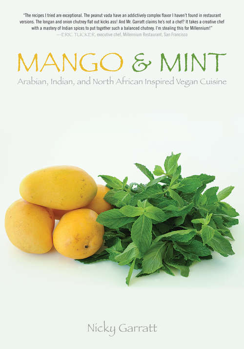 Book cover of Mango & Mint: Arabian, Indian, and North African Inspired Vegan Cuisine (Tofu Hound Press)