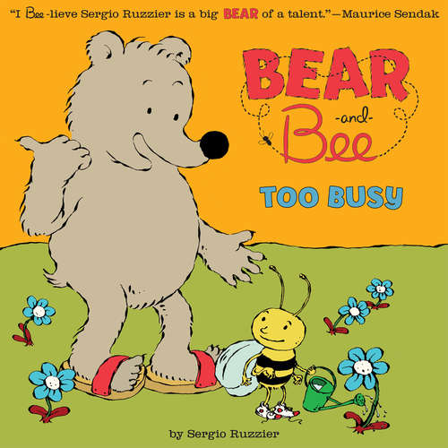 Book cover of Bear and Bee Too Busy (Bear and Bee)
