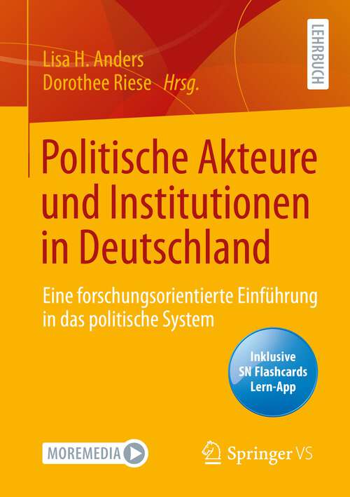 Book cover of Politische Akteure und Institutionen in Deutschland: Eine forschungsorientierte Einführung in das politische System (1. Aufl. 2022)