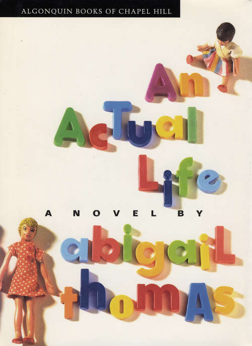 Book cover of An Actual Life: A Novel