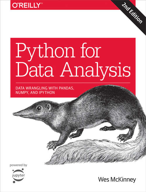 Python for Data Analysis: Data Wrangling with Pandas, NumPy, and IPython (Oreilly And Associate Ser.)
