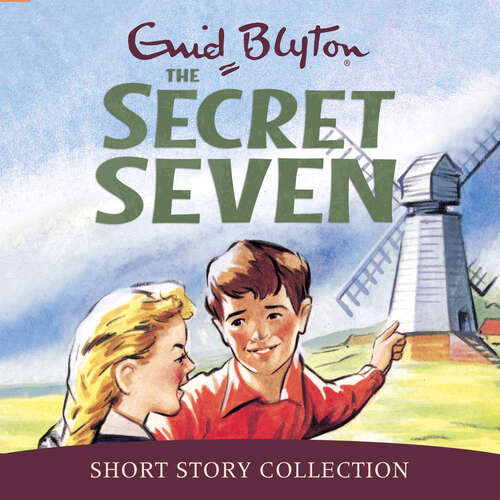 Book cover of Secret Seven Short Story Collection (Secret Seven Short Stories #1)