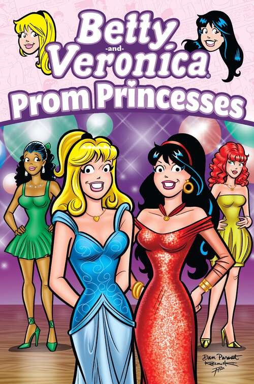 Book cover of Betty & Veronica: Prom Princesses (Archie & Friends All-Stars #19)