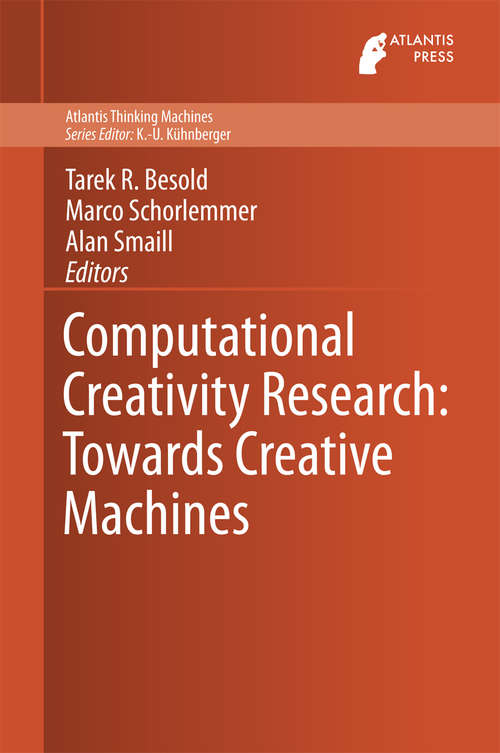 Book cover of Computational Creativity Research: Towards Creative Machines