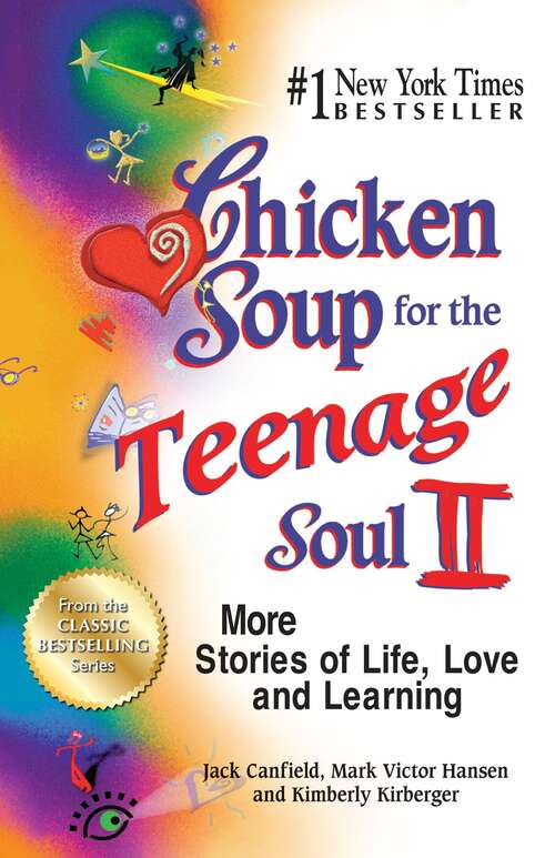 Book cover of Chicken Soup for the Teenage Soul II: More Stories of Life, Love and Learning