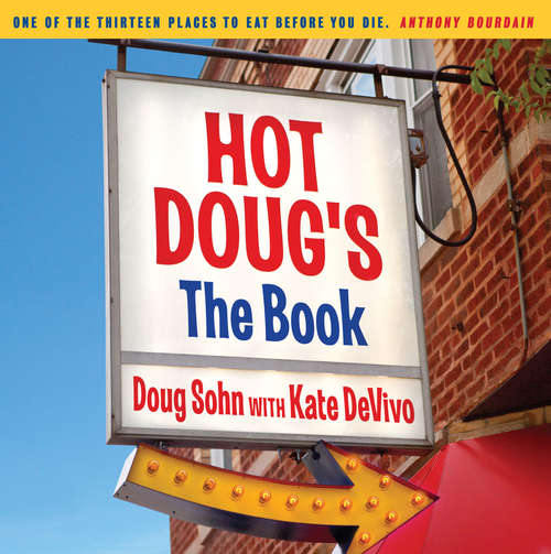 Book cover of Hot Doug's: The Book
