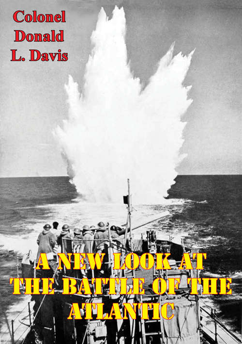 Book cover of A New Look At The Battle Of The Atlantic