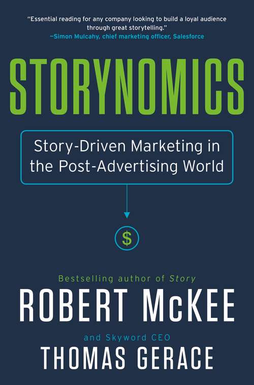 Book cover of Storynomics: Story-Driven Marketing in the Post-Advertising World