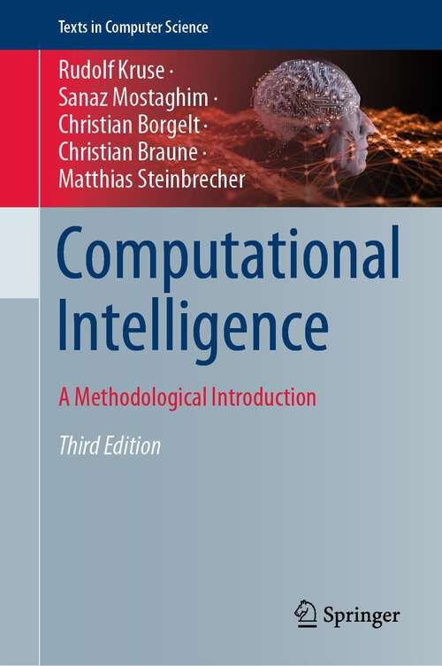 Computational Intelligence: A Methodological Introduction (Texts in Computer Science)