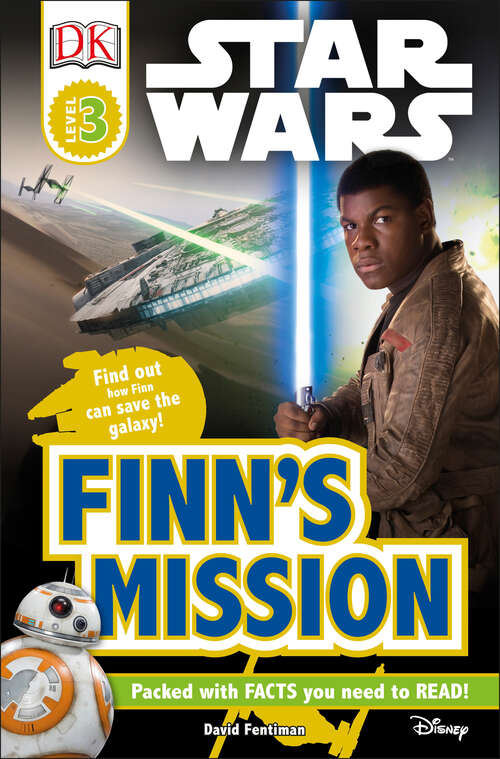 Book cover of DK Readers L3: Find Out How Finn Can Save the Galaxy! (DK Readers Level 3)
