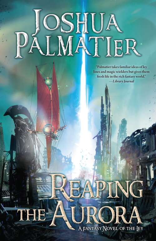 Reaping the Aurora (Ley #3)