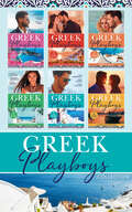 The Greek Playboys Collection: His Sicilian Cinderella (playboys Of Sicily, Book 2) / Captivated By The Greek / The Perfect Cazorla Wife / Claimed For His Duty (greek Tycoons Tamed, Book 1) (Mills And Boon Series Collections #2)