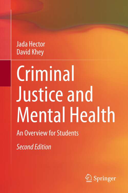 Criminal Justice and Mental Health: An Overview for Students