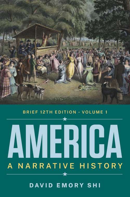 America: A Narrative History (Brief Twelfth Edition)  (Vol. Volume 1)
