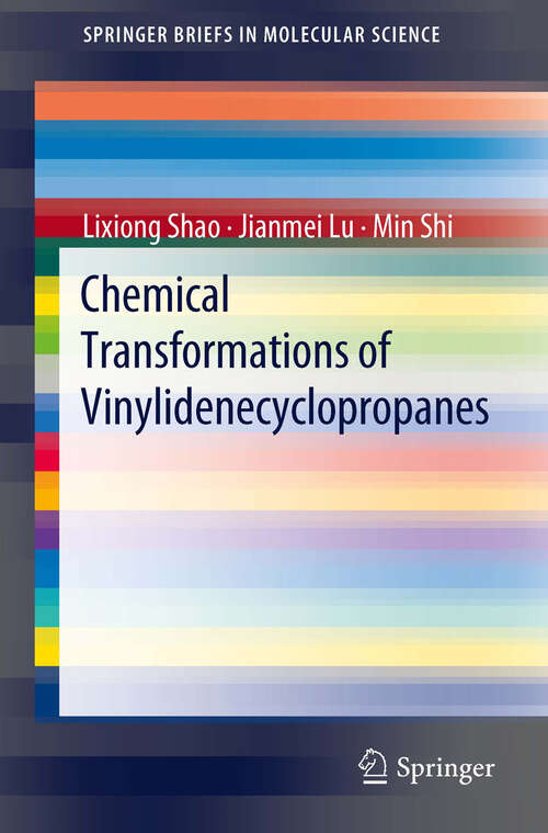 Book cover of Chemical Transformations of Vinylidenecyclopropanes (SpringerBriefs in Molecular Science)