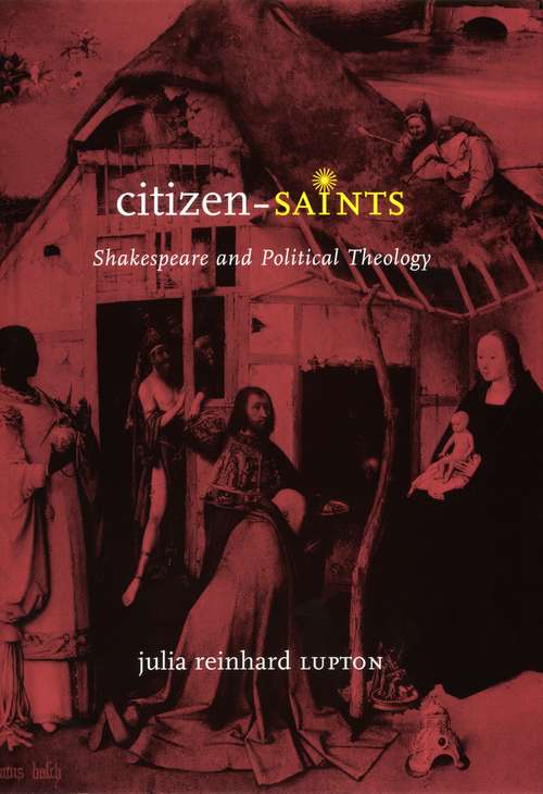 Book cover of Citizen-Saints: Shakespeare and Political Theology