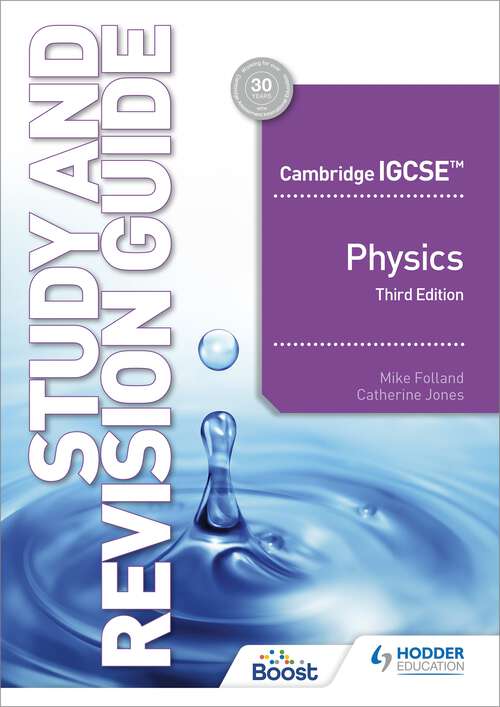 Cambridge IGCSE™ Physics Study and Revision Guide Third Edition