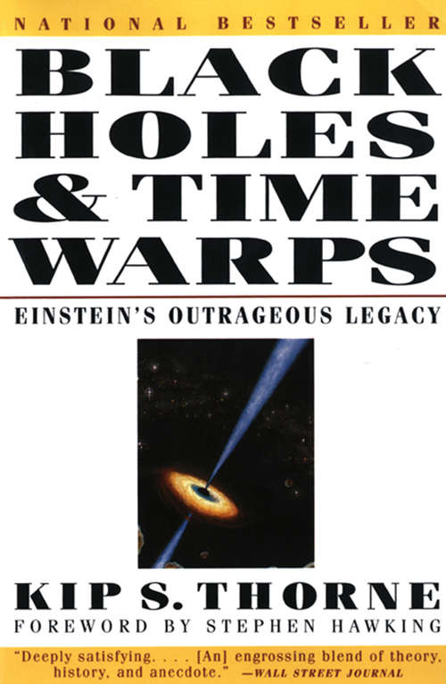 Black Holes & Time Warps: Einstein's Outrageous Legacy (Commonwealth Fund Book Program #0)