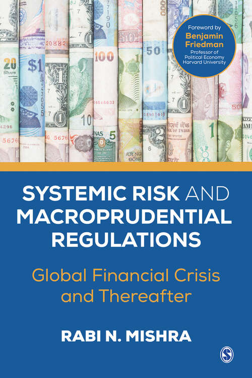 Book cover of Systemic Risk and Macroprudential Regulations: Global Financial Crisis and Thereafter (First Edition)