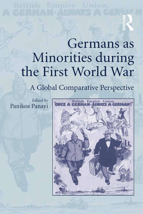 Book cover of Germans as Minorities during the First World War: A Global Comparative Perspective