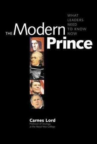 Book cover of The Modern Prince: What Leaders Need to Know Now