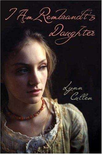 Book cover of I Am Rembrandt's Daughter