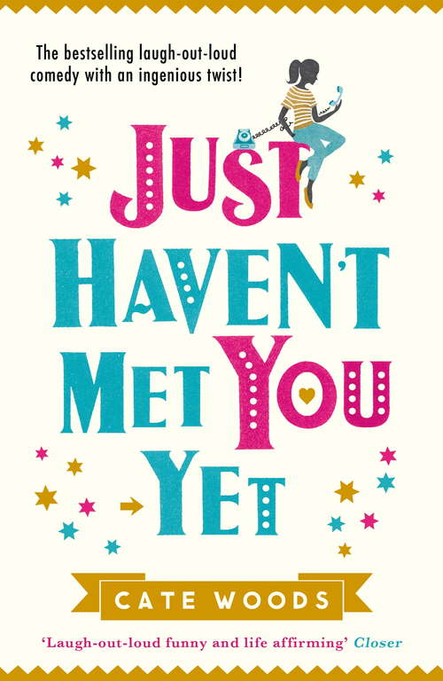 Book cover of Just Haven't Met You Yet