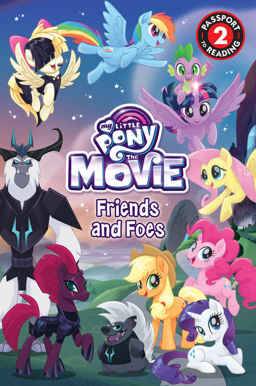 Book cover of Friends and Foes: My Little Pony (Passport to Reading Level 2)