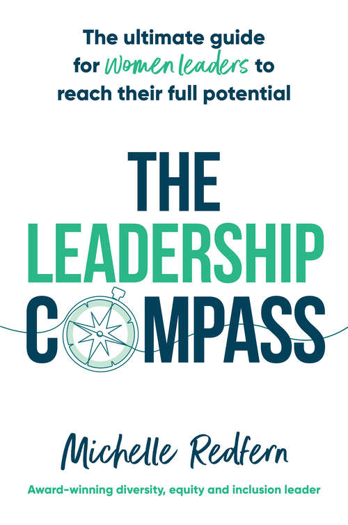 Book cover of The Leadership Compass: The ultimate guide for women leaders to reach their full potential