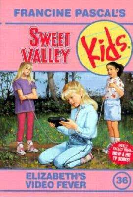 Elizabeth's Video Fever (Sweet Valley Kids #36)