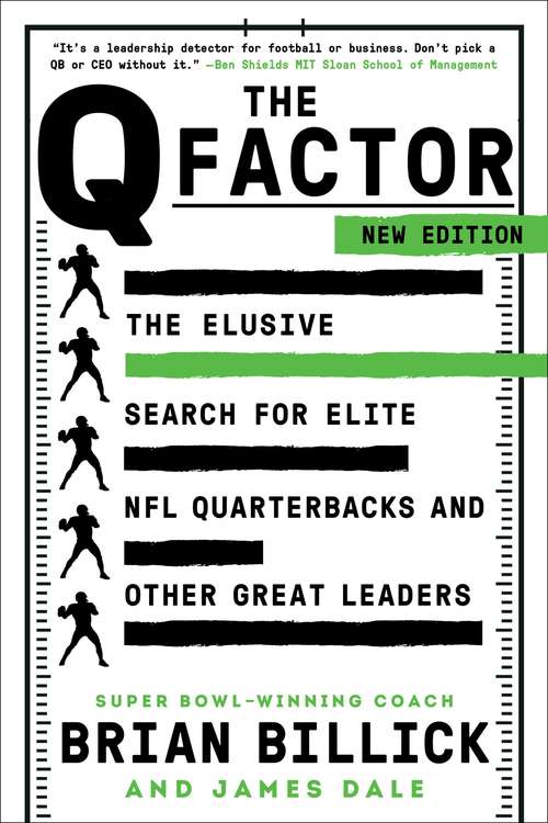 Book cover of The Q Factor: The Elusive Search for the Next Great NFL Quarterback