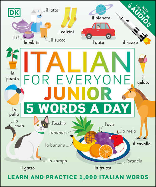 Book cover of Italian for Everyone Junior: 5 Words a Day (DK 5-Words a Day)