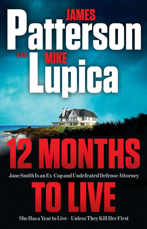 Book cover of 12 Months to Live: Jane Smith has a year to live, unless they kill her first