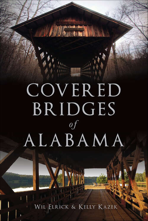 Book cover of Covered Bridges of Alabama (Landmarks)