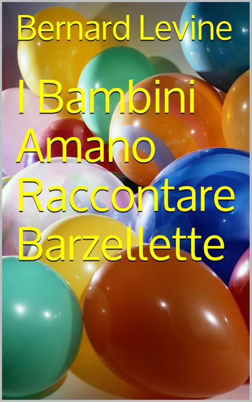 Book cover of I Bambini Amano Raccontare Barzellette