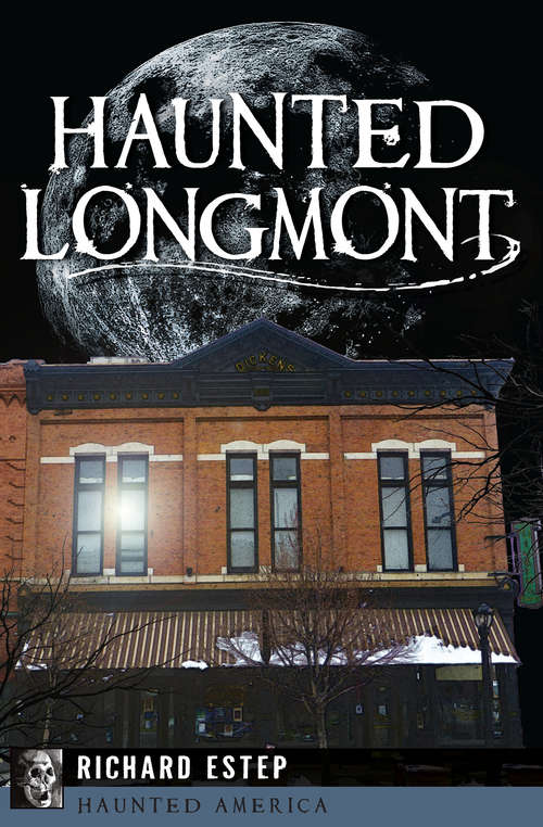 Book cover of Haunted Longmont (Haunted America)