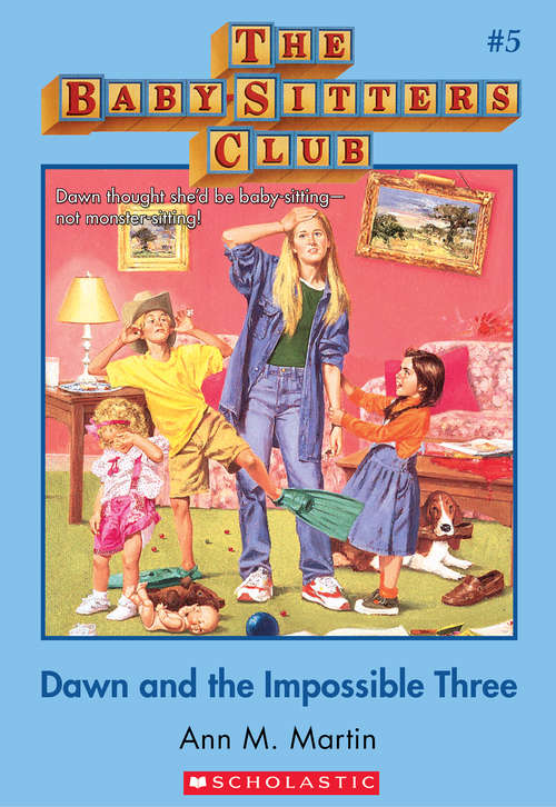 Dawn and the Impossible Three: Dawn And The Impossible Three (The Baby-Sitters Club #5)