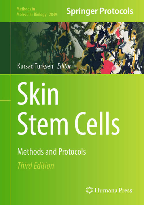 Book cover of Skin Stem Cells: Methods and Protocols (Third Edition 2024) (Methods in Molecular Biology #2849)