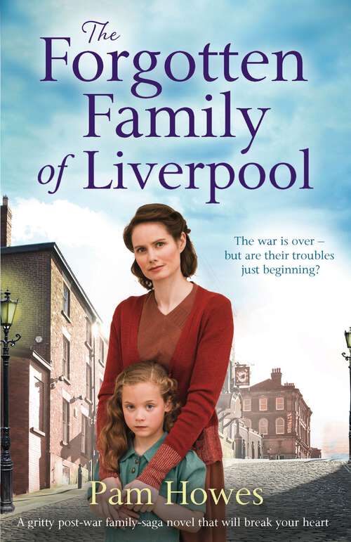 Book cover of The Forgotten Family of Liverpool: A gritty postwar family saga novel that will break your heart