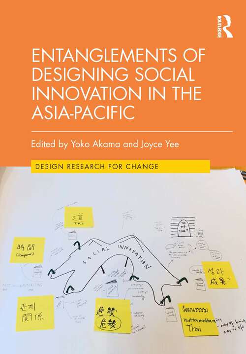 Book cover of Entanglements of Designing Social Innovation in the Asia-Pacific (Design Research for Change)