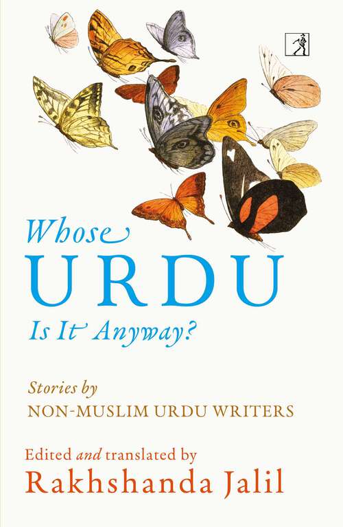 Book cover of Whose Urdu Is It Anyway?: Stories by Non-Muslim Urdu Writers