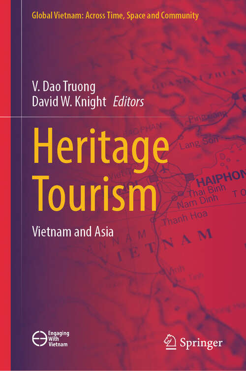 Book cover of Heritage Tourism: Vietnam and Asia (Global Vietnam: Across Time, Space and Community)