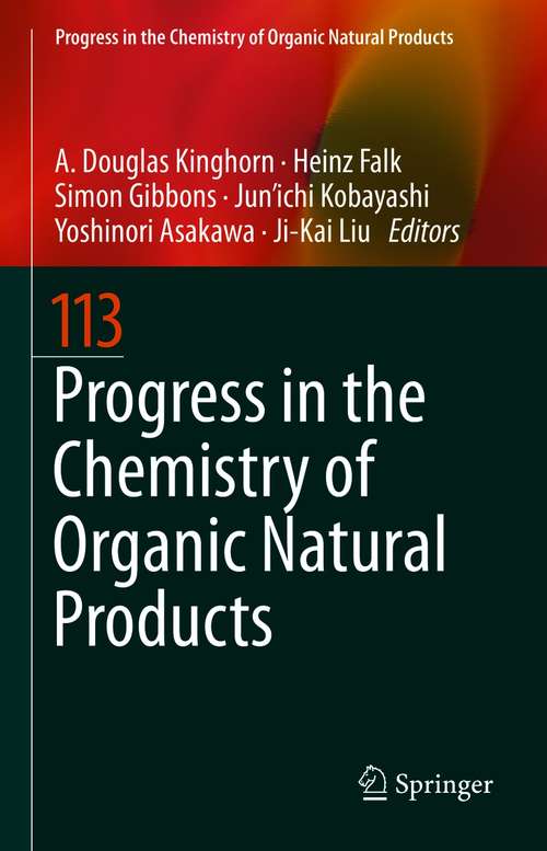 Progress in the Chemistry of Organic Natural Products 113 (Progress in the Chemistry of Organic Natural Products #113)