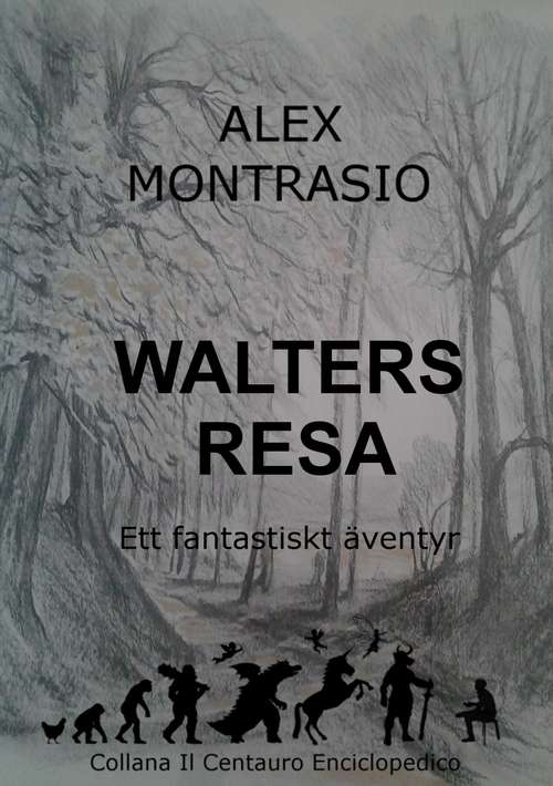 Book cover of Walters Resa: Ett fantastiskt äventyr