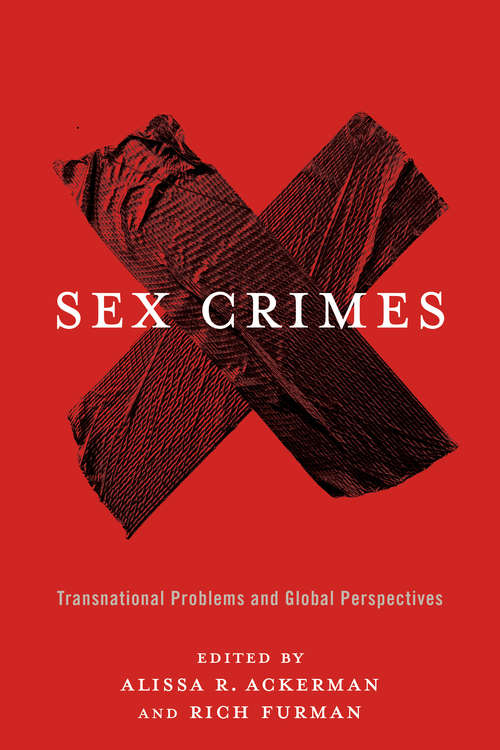 Sex Crimes: Transnational Problems and Global Perspectives