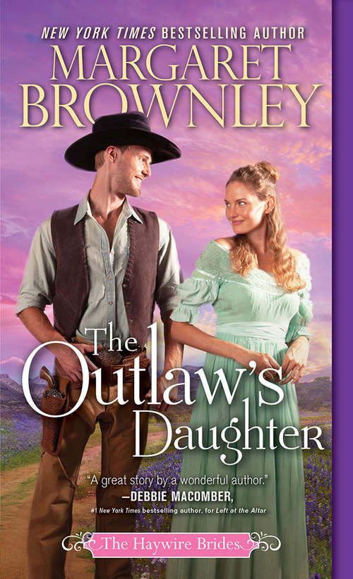 The Outlaw's Daughter (The Haywire Brides #3)