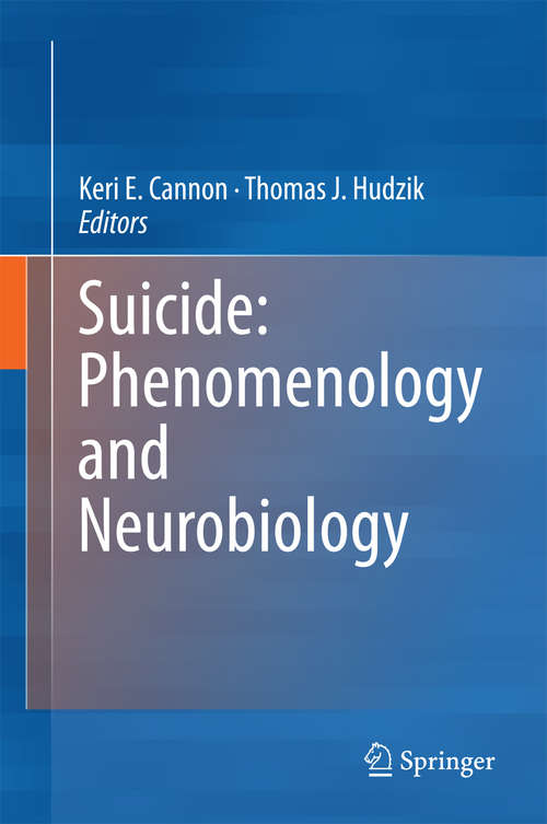 Suicide: Phenomenology and Neurobiology