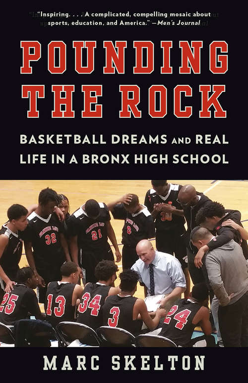 Book cover of Pounding the Rock: Basketball Dreams and Real Life in a Bronx High School